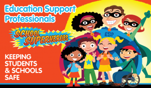 graphic of superheroes and students with text: Education Support Professionals school superheroes keeping students and schools safe