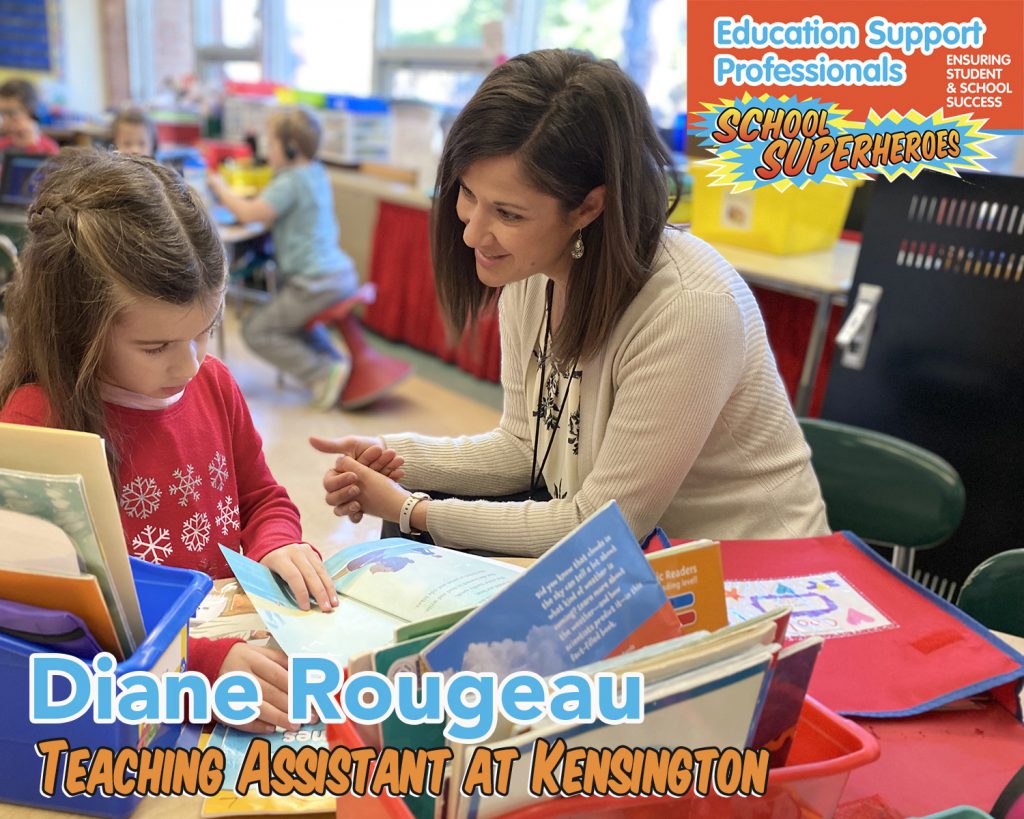 Teaching assistant working with a student at a classroom table with text: Education Support Professionals school superheroes Diane Rougeau