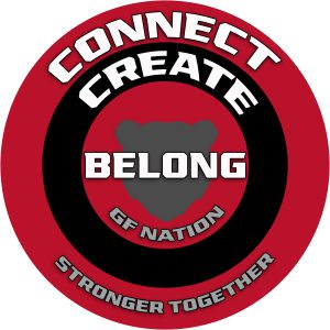 Graphic of red and black concentric circles with a Black Bear head in the middle and the words Connect, Create, Belong: GF Nation stronger together